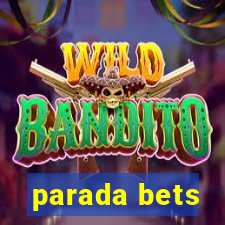 parada bets